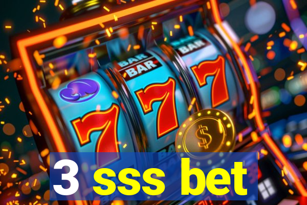 3 sss bet